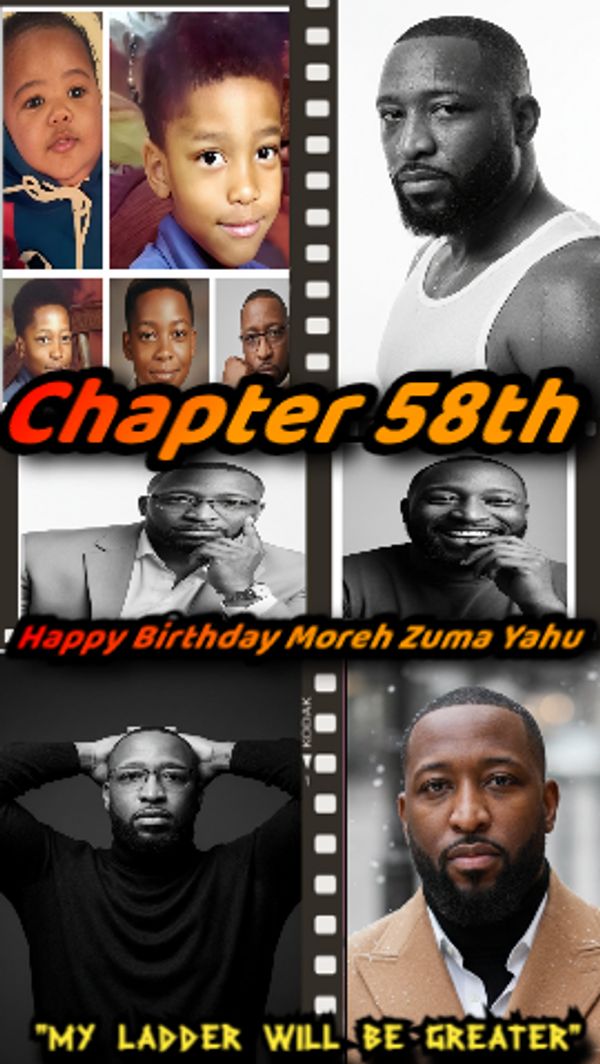 Happy 58th Birthday week to our leader Moreh Zuma Yahu.