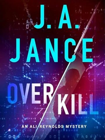 Book cover of 'Overkill' by J.A. Jance, an Ali Reynolds mystery.