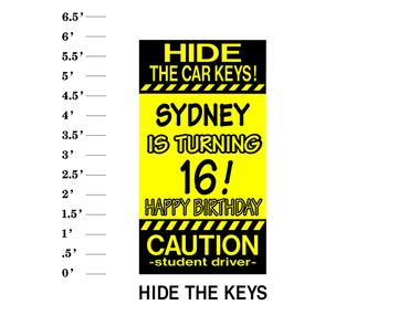 Hide the Keys Lawn Sign Hide the Car Keys! Name is turning 16! Happy Birthday Caution Student Driver