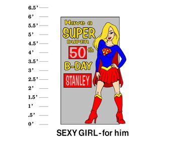 Sexy Girl - for him lawn sign "Have a super duper age b-day Name"