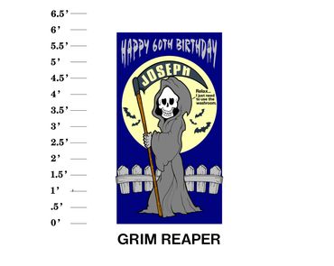 Grim Reaper "Happy age Birthday Name Relax I just need to use the washroom"