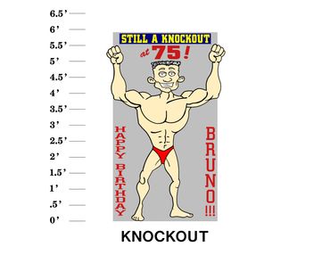 Knockout Lawn Sign Still a knock out at age! Happy Birthday Name!