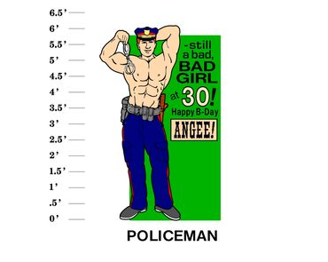 Policeman Lawn Sign "Still a bad, bad girl at age! Happy B-Day Name"