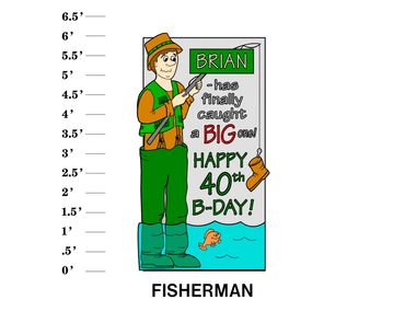 Fisherman Lawn Sign Name has finally caught a big one! Happy Age B-Day!