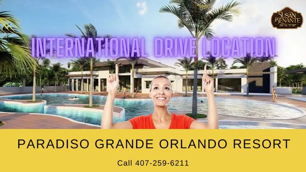 Paradiso Grande Resort has the coveted International Drive Orlando FL location