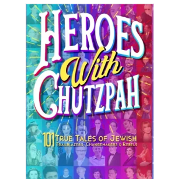 Heroes with Chutzpah: Children's Book About Jewish Heroes