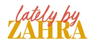 Lately by zahra