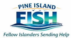 Pine Island F.I.S.H. (Fellow Islanders Sending Help)