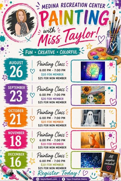 Medina Recreation Center painting classes with Miss Taylor, fun and colorful.