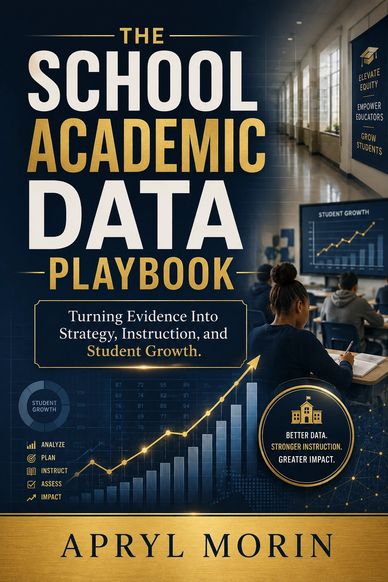 Cover of The School Academic Data Playbook by Apryl Morin