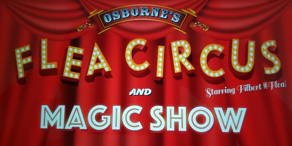 Flea Circus and Magic Show