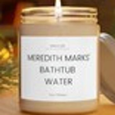 Smells Like Meredith Bathtub Water Candle