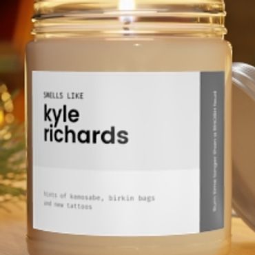 Smells like Kyle Richards Candle
Real Housewives of Beverly Hills
RHOBH
Bravo TV Merch