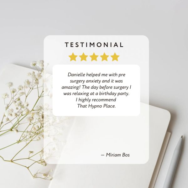 Five-star testimonial praising Danielle's help with pre-surgery anxiety.