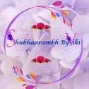Shubhaarambh by Viki