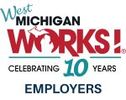 Logo celebrating 10 years of West Michigan Works employers.
