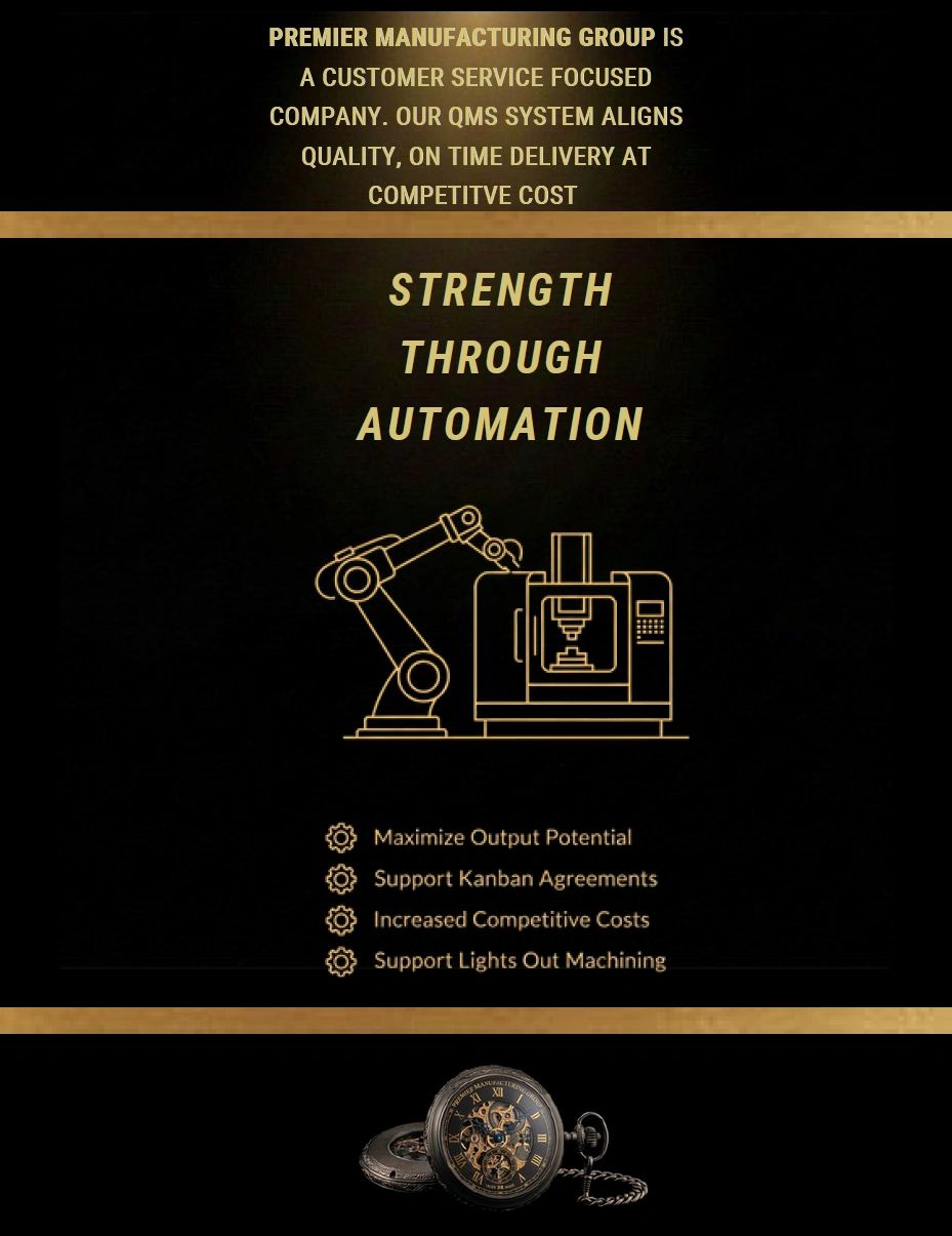 Premier Manufacturing Group promotes strength through automation and quality service.