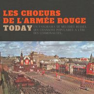 Today, un panorama des mélodies russes par les Choeurs de l'Armée Rouge, incontournable !