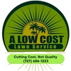A Low Cost Lawn Service LLC
