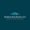 Nothin But Roofs LLC
(704)202-8628
