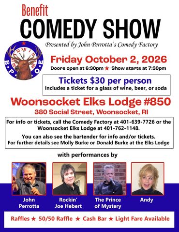 Benefit comedy show on October 2, 2026, at Woonsocket Elks Lodge.