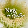 New or Better
             Art to Wear - Art for your Home