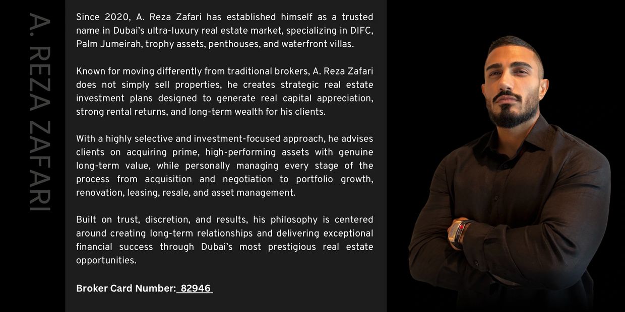 Professional portrait of A. Reza Zafari, Dubai's luxury real estate expert, with a detailed bio and broker card number.