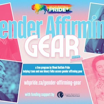 Wood Buffalo Pride promotes free gender affirming gear for trans and non-binary folks.