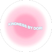 KINDNESS BY DORI