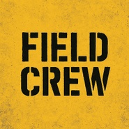 Field Crew