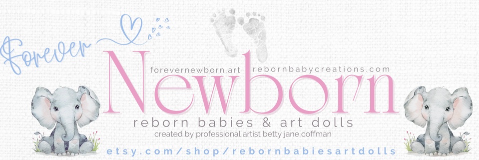 FOREVER NEWBORN ~ REBORN BABIES & ART DOLLS