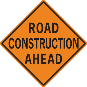 Construction Ahead Wear Orange