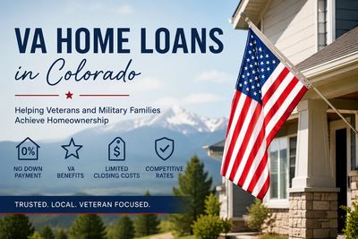 VA Home Loans in Colorado for veterans and military families.