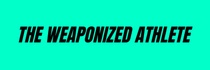 Weaponized Athlete