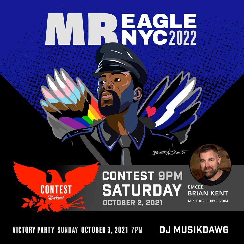 Mr. Eagle NYC Contest 2022 
Illustrated and Designed for Eagle NYC 
Brett A. Schmidt 2021