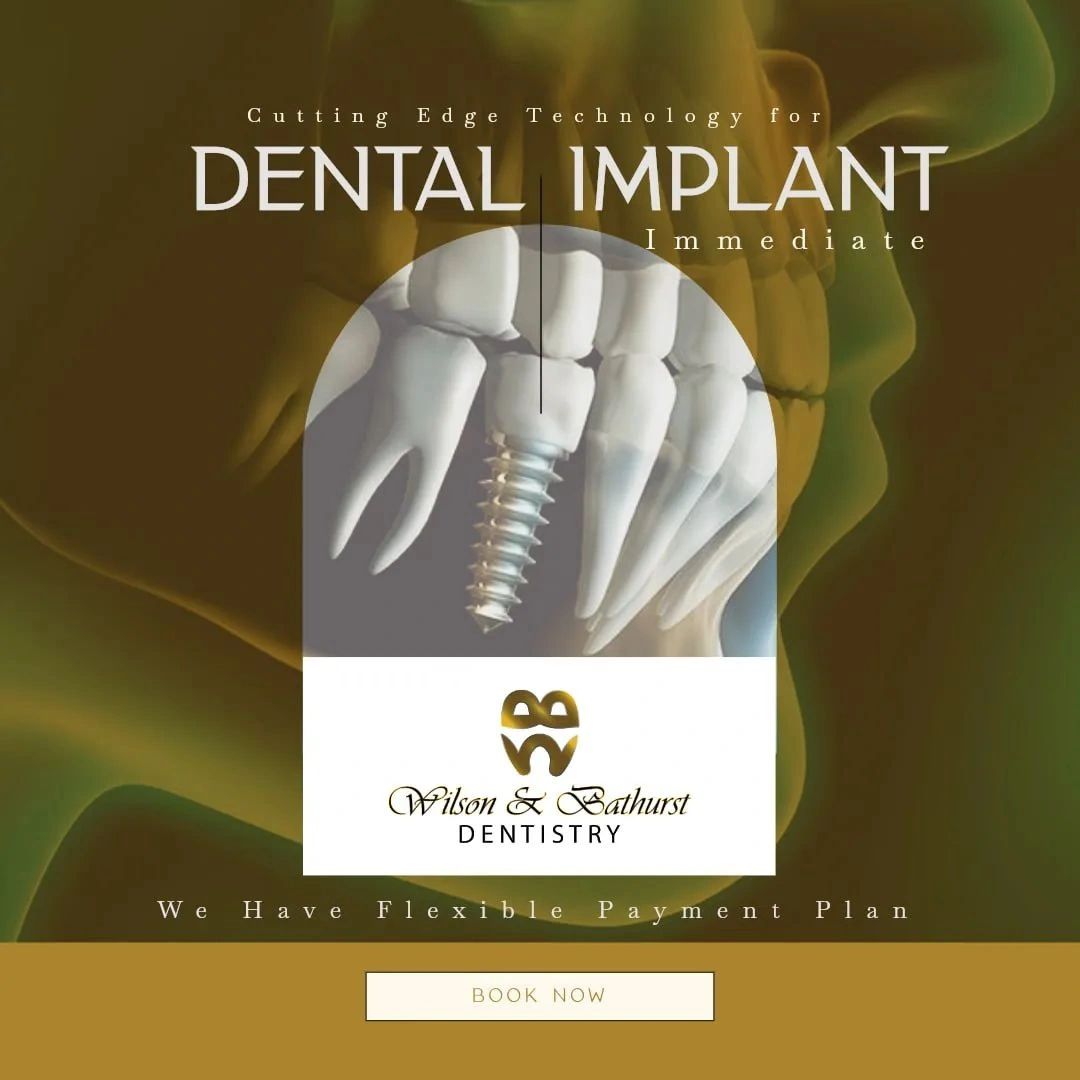 DENTAL IMPLANTS
Wilson & Bathurst Dentistry