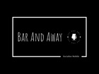 Bar and Away Ltd