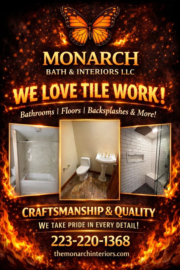 Monarch Bath &amp; Interiors LLC advertises expert tile work for bathrooms, floors, and backsplashes with pride in craftsmanship.