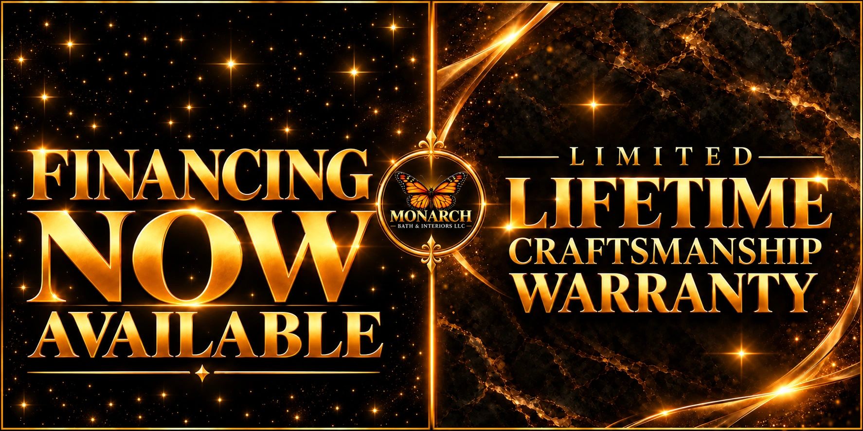 Gold text advertising financing and lifetime warranty from Monarch Bath & Interiors.