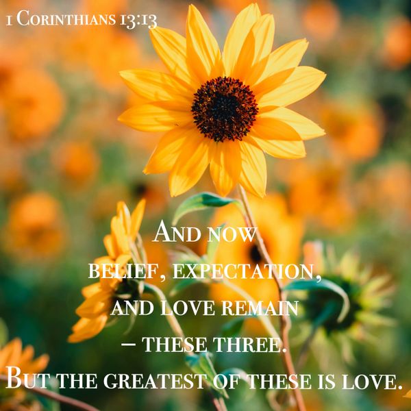 1 Corinthians, belief, expectation, love, remain, greatest, hope, Yahuah, God, Yahusha, Jesus, Bible