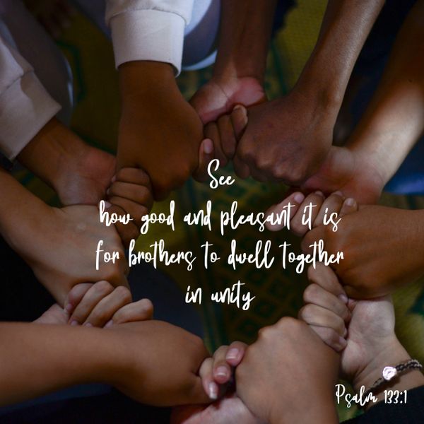 good and pleasant, brothers, dwell together, unity, Psalm, Bible, Yahuah, God, Jesus, Yahusha, world