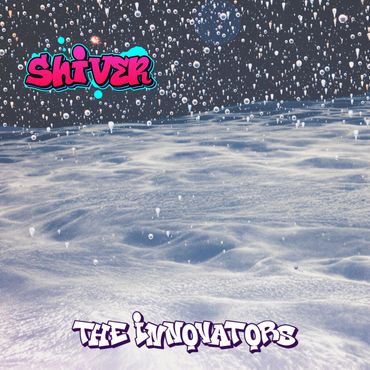 Dark sky with glowing orbs, snowy hills below; "Shiver" and "The Innovators" in graffiti-style text.