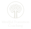 Mindful transition coaching 
by Amanda