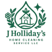 J Holliday’s Home Cleaning Service 
Thorough. Efficient. Green. T