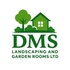 DMS Landscaping and Garden Rooms Ltd