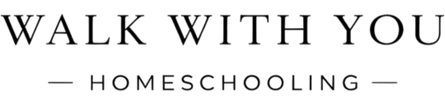 Walk With You Homeschooling