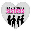 BALTIMORE SISTERS, INC.