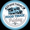 Grand Valley Food Truck Fridays