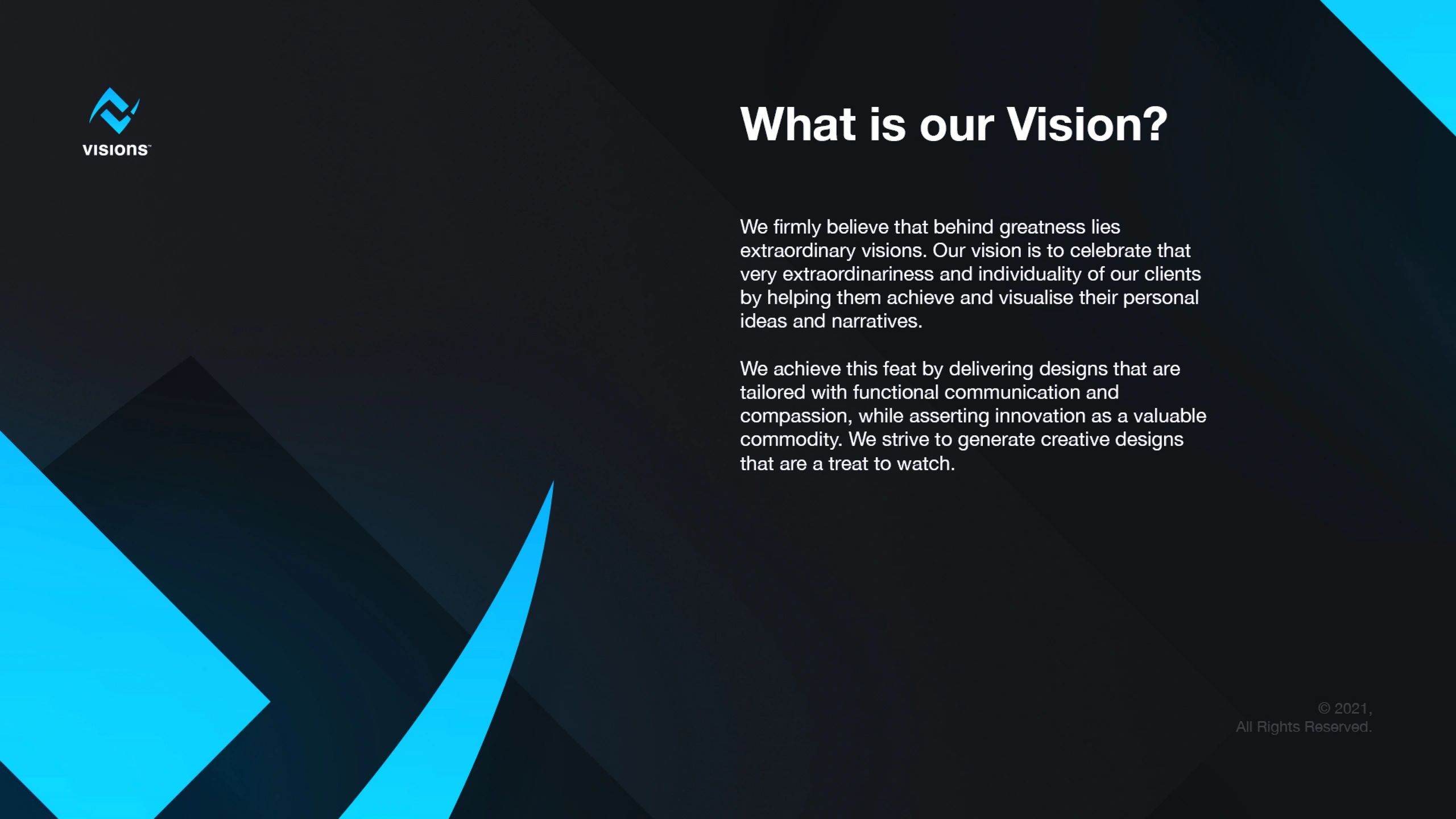 What is our Vision?