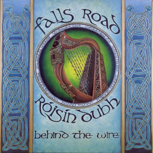 Album cover for Falls Road, Roisin Dubh, Behind the Wire.